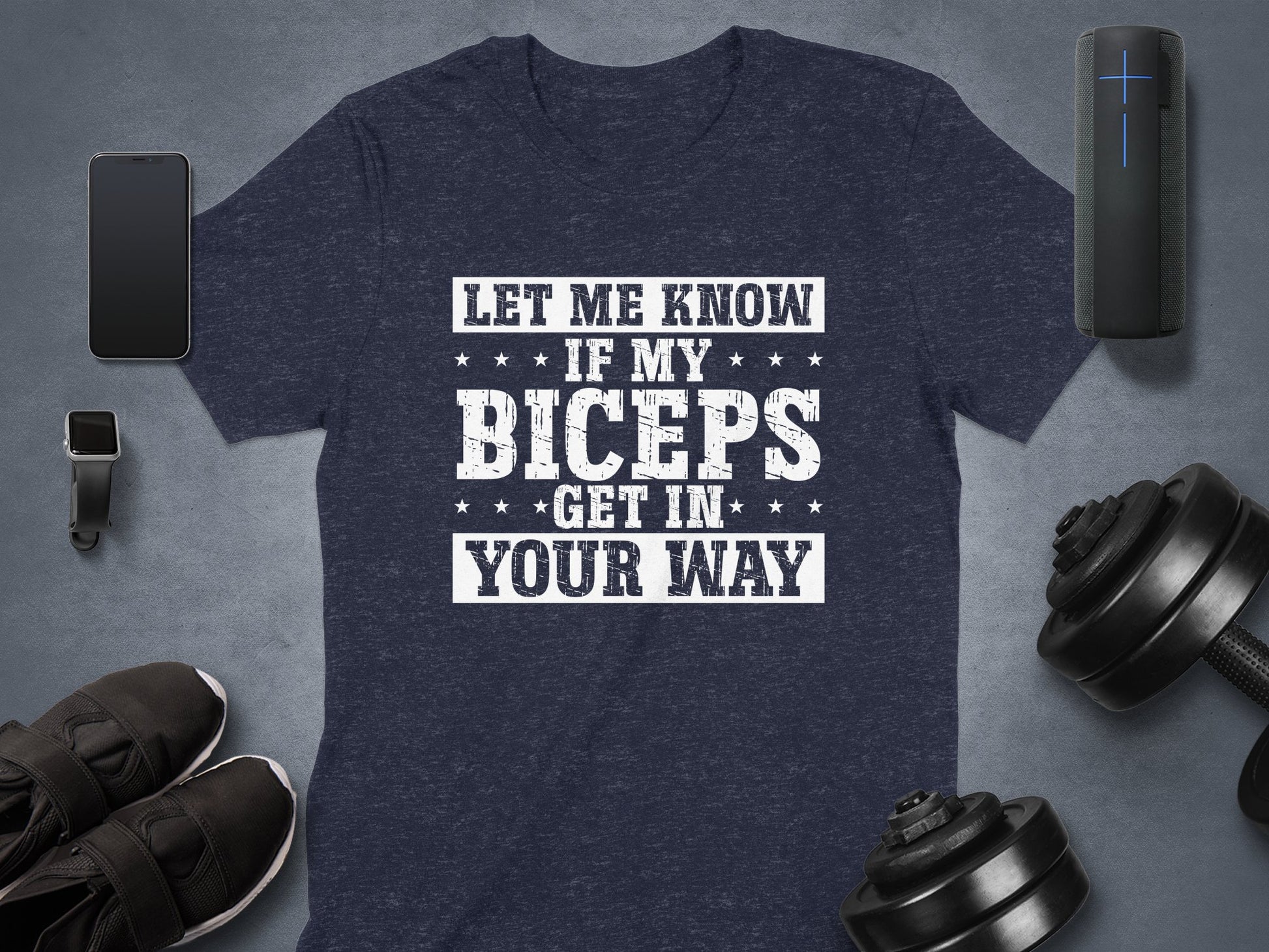 Let Me Know If My Biceps Get In Your Way shirt