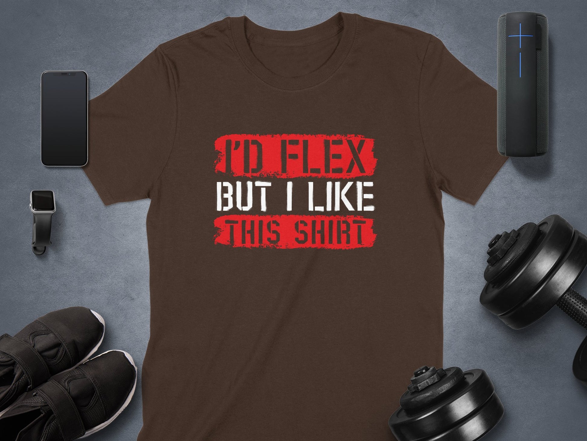 Funny Workout T-Shirt I'd Flex But I Like This Shirt product