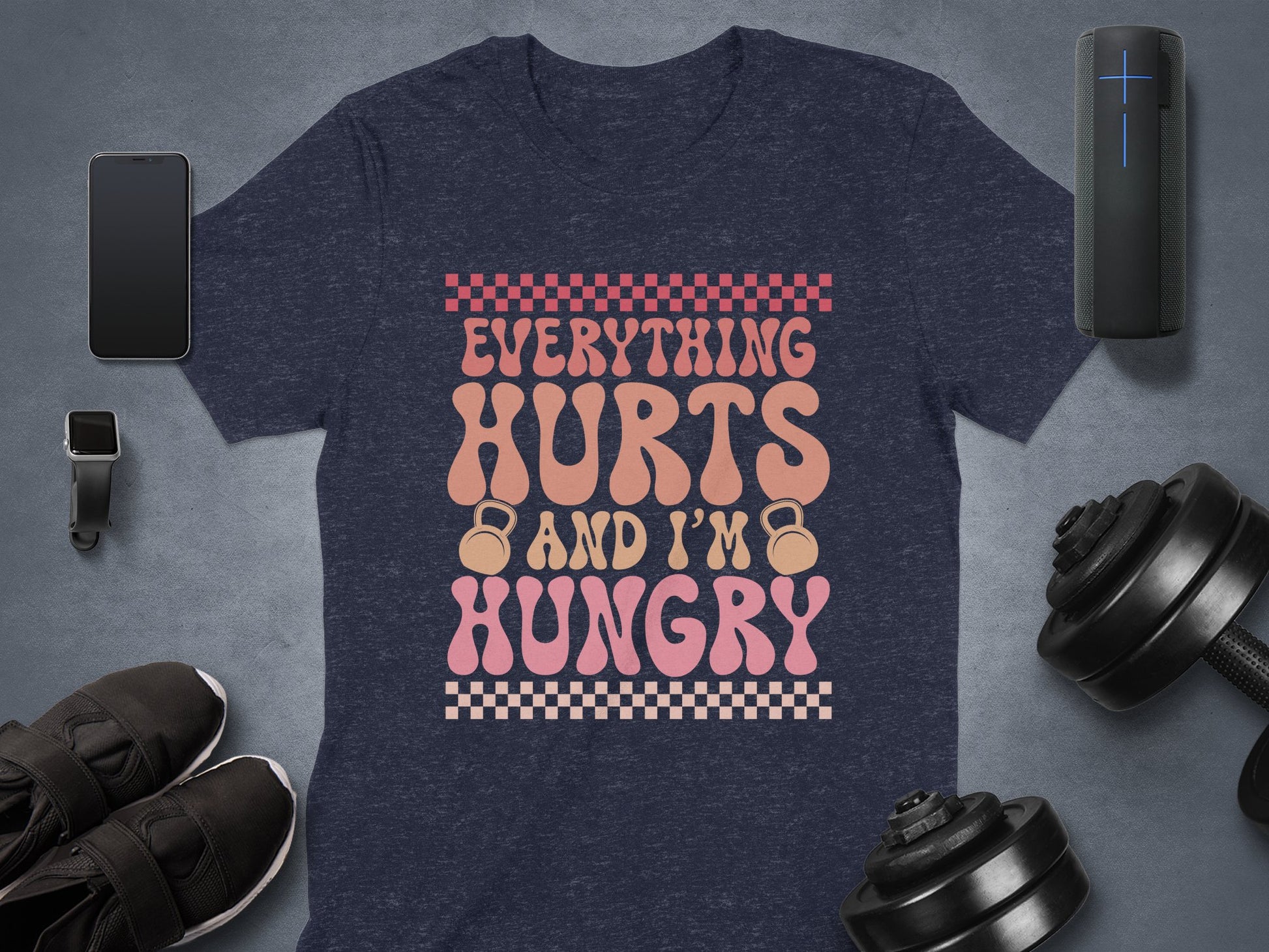 Everything Hurts and I'm Hungry T-Shirt product type