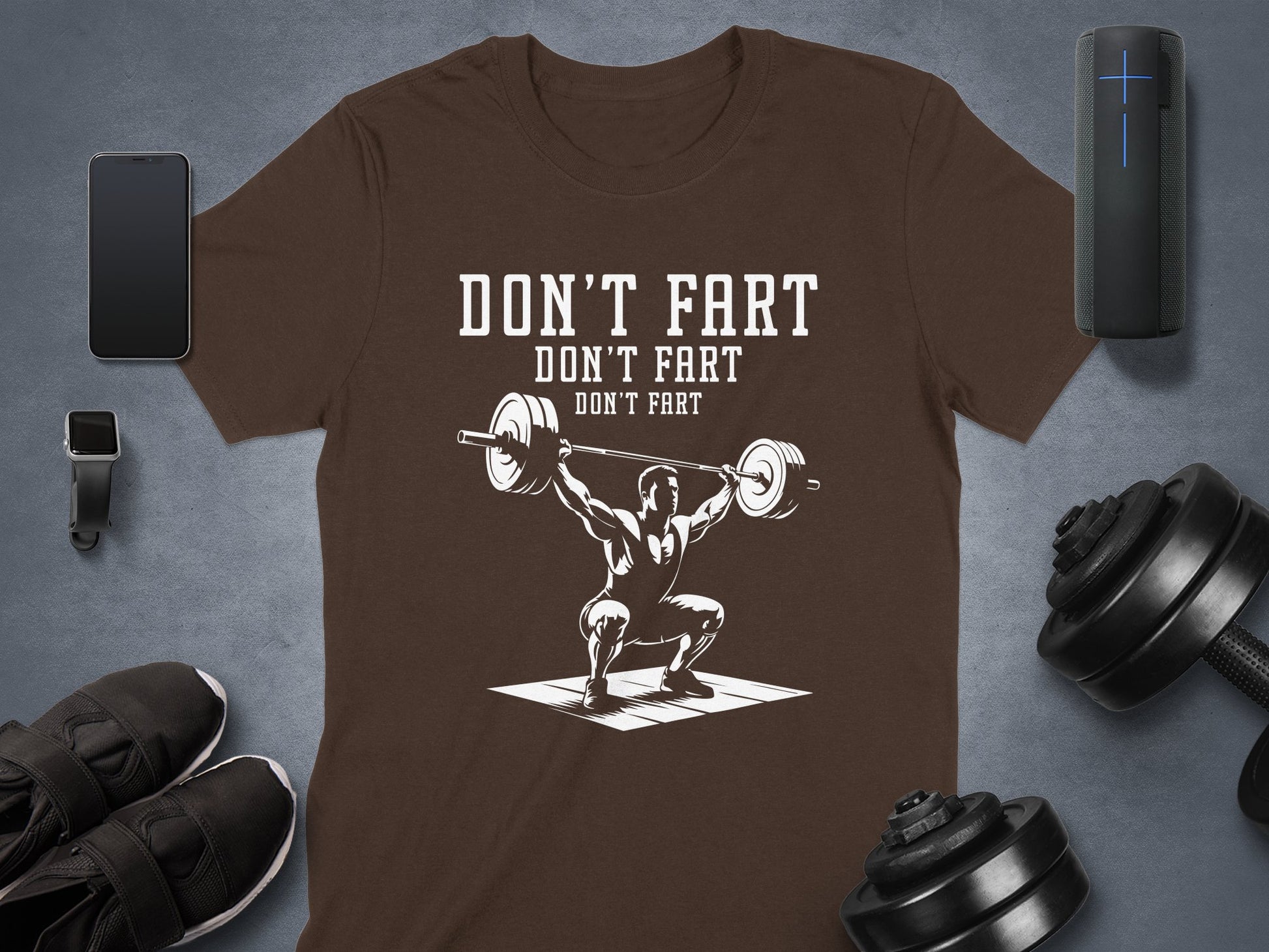 Don't Fart Funny Weightlifting Gym T-Shirt product