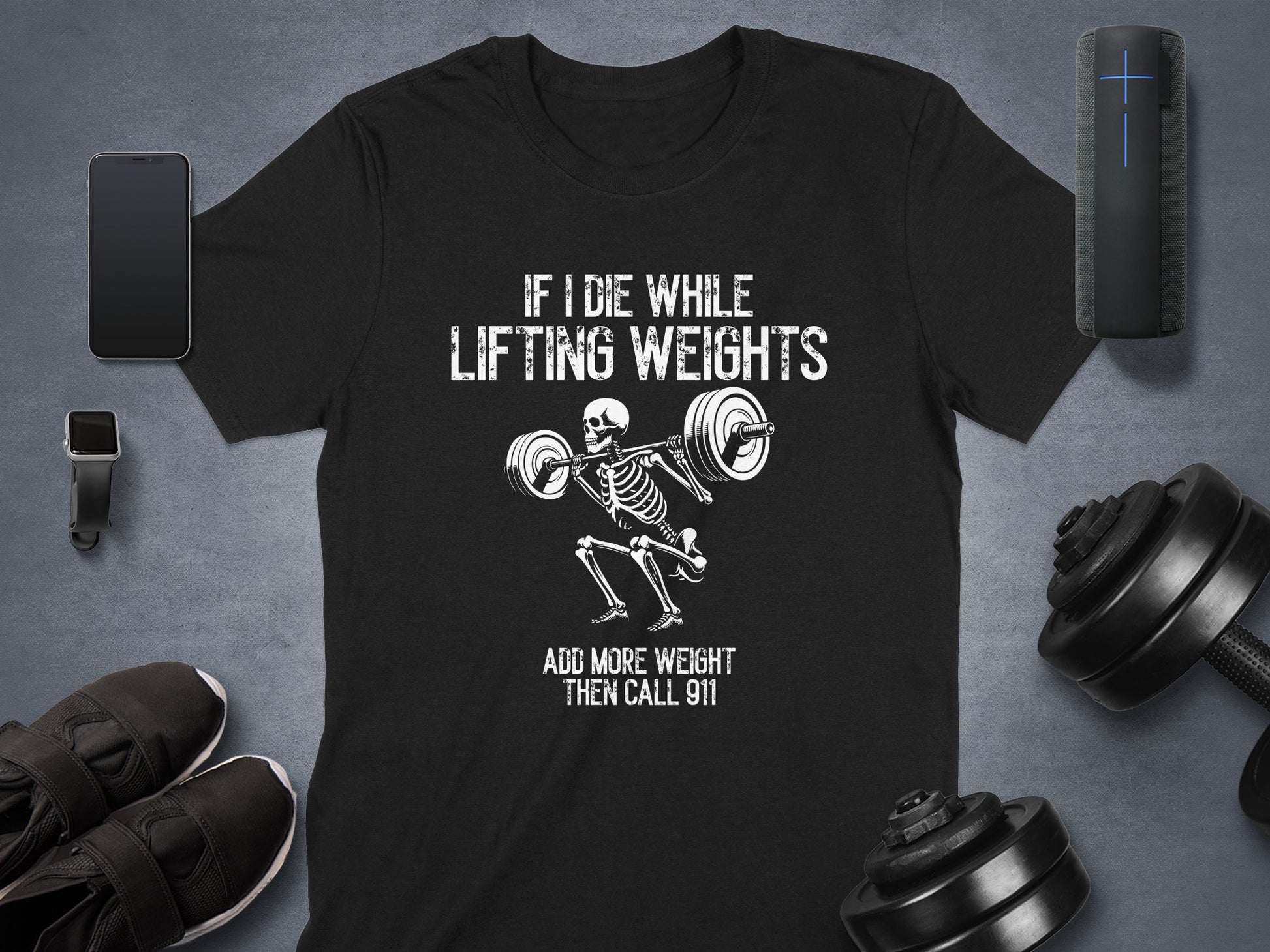 If I Die While Lifting Weights Call 911 shirt product type